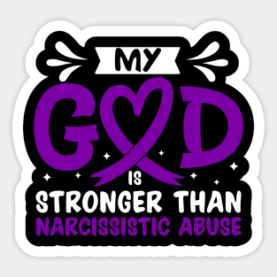 MY God is Stronger Than Narcissistic Abuse Narcissistic Abuse Awareness Sticker